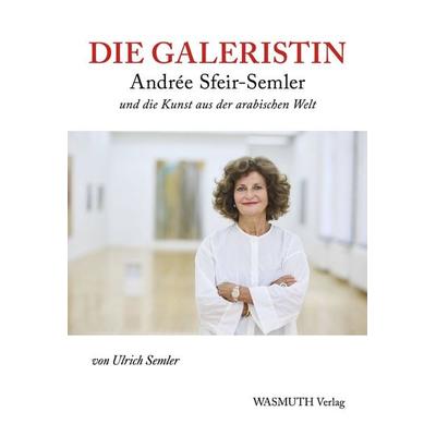 Die Galeristin, Taschenbuch von Ulrich Semler, Wasmuth Verlag GmbH, 978-3-8030-3428-1