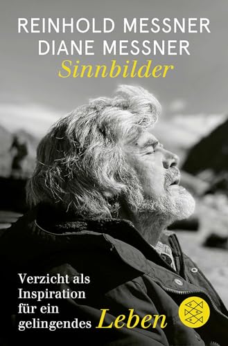 Reinhold Messner - Sinnbilder: Verzicht als Inspiration für ein gelingendes Leben - Preis vom 30.09.2026 09:01:18 h