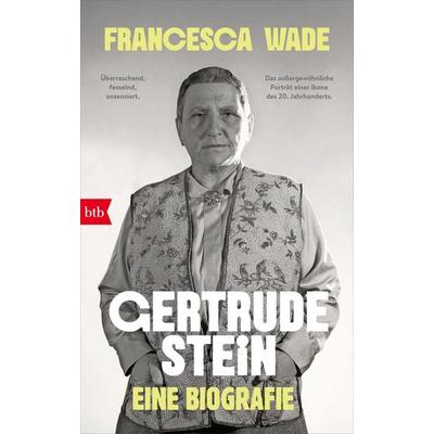Gertrude Stein, Gebundene Ausgabe von Francesca Wade, btb