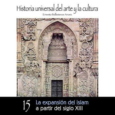 Expansión del Islam a partir del Siglo XIII - Ernesto Ballesteros Arranz, Audio, 9789178754670