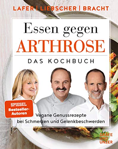 Johann Lafer - Essen gegen Arthrose: Vegane Genussrezepte bei Schmerzen und Gelenkbeschwerden (Gräfe und Unzer Einzeltitel) - Preis vom 12.10.2026 11:37:12 h