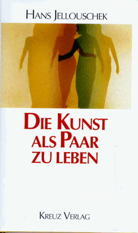 Hans Jellouschek - Die Kunst als Paar zu leben - Preis vom 09.10.2026 07:28:09 h