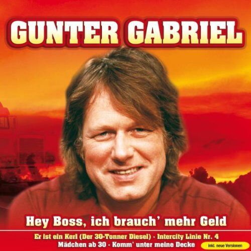 Gunter Gabriel - Hey Boss,Ich Brauch' Mehr Geld - Preis vom 09.10.2026 07:28:09 h