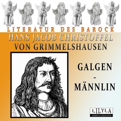 Galgen-Männlin - Hans Jacob Christoffel Grimmelshausen, Audio, 9783959896832