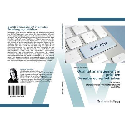 Qualitätsmanagement in privaten Beherbergungsbetrieben, Taschenbuch von Melanie Kartnaller, AV Akademikerverlag, 978-3-639-38199-3