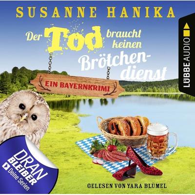 Der Tod braucht keinen Brötchendienst - Sofia und die Hirschgrund-Morde, Teil 8 - Susanne Hanika, Audio, 9783838793245
