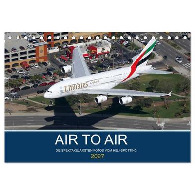 AIR TO AIR (Tischkalender 2027 DIN A5 quer), CALVENDO Monatskalender