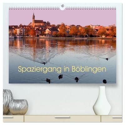 Spaziergang in Böblingen (hochwertiger Premium Wandkalender 2027 DIN A2 quer), Kunstdruck in Hochglanz