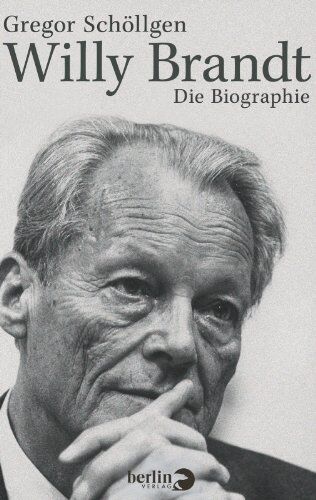 Gregor Schöllgen - Willy Brandt: Die Biographie - Preis vom 09.10.2026 07:28:09 h