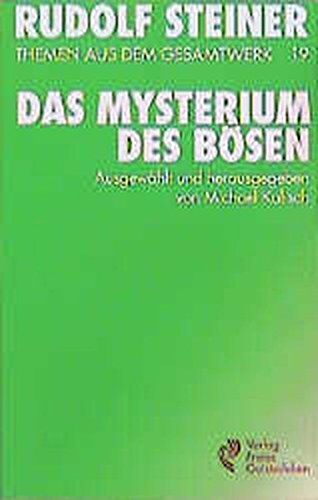 Rudolf Steiner - (Steiner, Rudolf): Rudolf Steiner Themen aus dem Gesamtwerk (Themen TB.), Nr.19, Das Mysterium des Bösen (Rudolf-Steiner-Themen-Taschenbücher) - Preis vom 09.10.2026 07:28:09 h