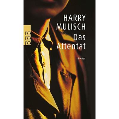 Das Attentat, Taschenbuch von Harry Mulisch, Rowohlt Taschenbuch, 978-3-499-22797-4