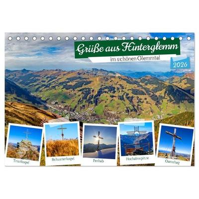 Grüße aus Hinterglemm (Tischkalender 2026 DIN A5 quer), CALVENDO Monatskalender