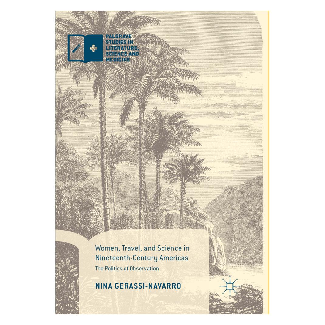 Springer Women, Travel, and Science in Nineteenth-Century Americas (Englisch, Softcover, Nina Gerassi-Navarro) (56050498)