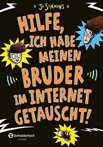 Jo Simmons - Hilfe, ich habe meinen Bruder im Internet getauscht! - Preis vom 02.10.2026 23:42:20 h