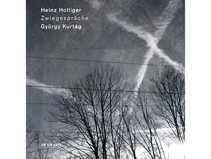 Heinz Holliger - Heinz Holliger & Gyorgy Kurtag - Zwiegesprache