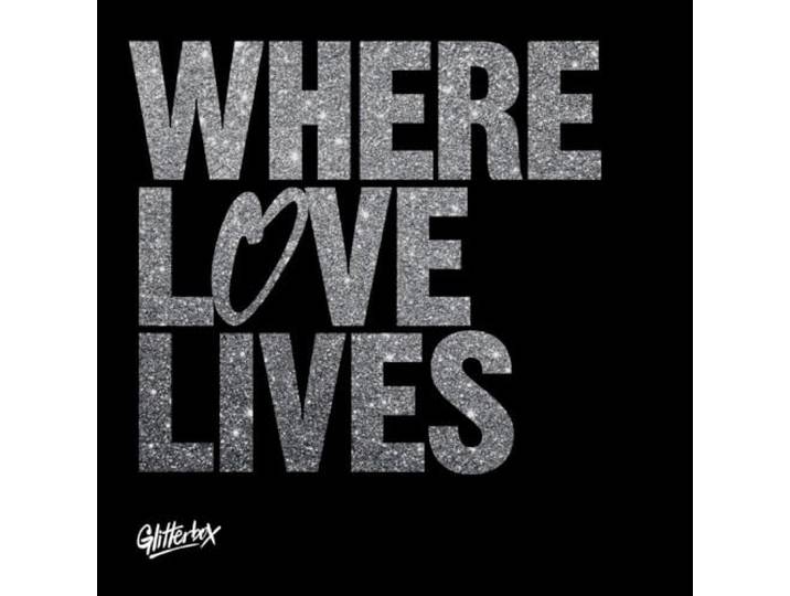 Glitterbox Defected Where Love Lives