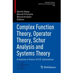 Complex Function Theory, Operator Theory, Schur Analysis and Systems Theory, Fachbücher