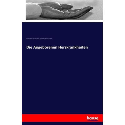 Die Angeborenen Herzkrankheiten, Taschenbuch von Hermann Vierordt,Davis Evan Bedford,Royal College of Physicians of London, Hansebooks,