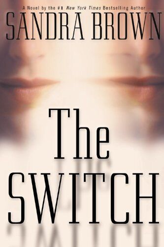 Sandra Brown - The Switch - Preis vom 01.10.2026 17:08:56 h