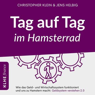 Tag auf Tag im Hamsterrad - Christopher Klein,Jens Helbig, Audio, 9783985380145