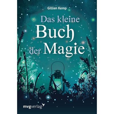 Das kleine Buch der Magie, Gebundene Ausgabe von Gillian Kemp,Anita Krätzer, Mvg, 978-3-7474-0083-8