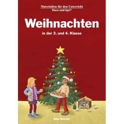 Weihnachten in der 3. und 4. Klasse, Taschenbuch von Silja Bembe, Hase und Igel Verlag, 978-3-86316-388-4