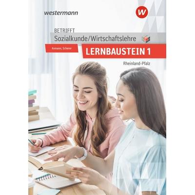 Betrifft Sozialkunde / Wirtschaftslehre - Ausgabe für Rheinland-Pfalz, Taschenbuch von Manfred Scherer,Alfons Axmann, Westermann Berufliche Bildung,