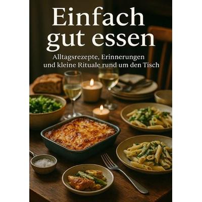 Einfach gut essen, Taschenbuch von Sabine Böhm, Epubli, 978-3-565-06933-0