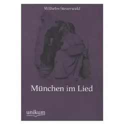 München im Lied, Fachbücher von Wilhelm Steuerwald