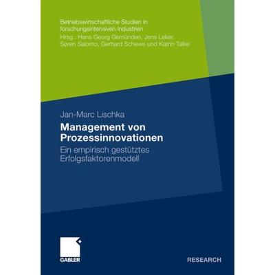 Management von Prozessinnovationen, Taschenbuch von Jan-Marc Lischka, Betriebswirtschaftlicher Verlag Gabler, 978-3-8349-2887-0
