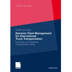 Dynamic Fleet Management for International Truck Transportation, Fachbücher von Steffen Schorpp