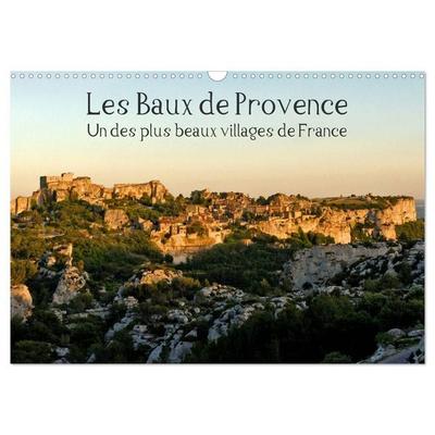 Les Baux de Provence Un des plus beaux villages de France (Calendrier mural 2027 DIN A3 vertical), CALVENDO calendrier mensuel