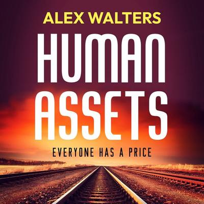 Human Assets - Alex Walters, Audio, 9798337207773