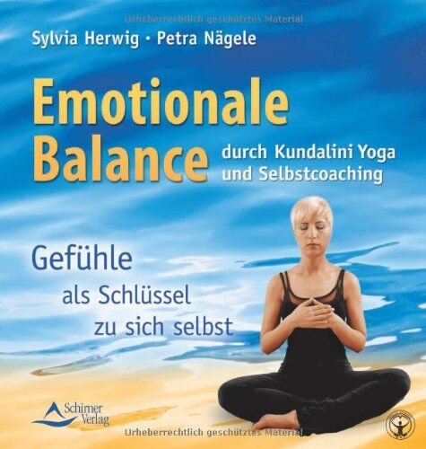 Sylvia Herwig - Emotionale Balance durch Kundalini Yoga und Selbstcoaching: Gefühle als Schlüssel zu dir selbst - Preis vom 09.10.2026 07:28:09 h