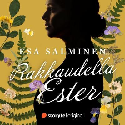 Rakkaudella Ester - Esa Salminen, Audio, 9789180361521
