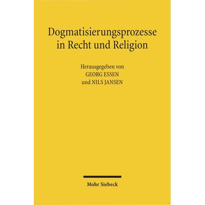 Dogmatisierungsprozesse in Recht und Religion, Gebundene Ausgabe von , Mohr Siebeck, 978-3-16-150790-8