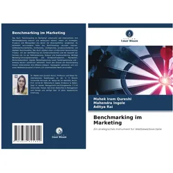 Qureshi:Benchmarking im Marketing, Fachbücher von Mahek Iram Qureshi, Aditya Rai, Mahendra Ingole