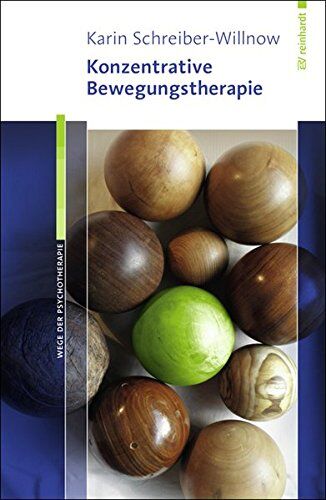 Karin Schreiber-Willnow - Konzentrative Bewegungstherapie (Wege der Psychotherapie) - Preis vom 05.10.2026 03:47:11 h