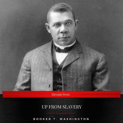 Up From Slavery - Booker T. Washington, Audio, 9782291041788