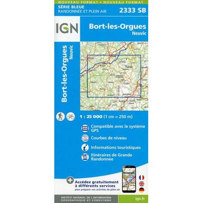 Bort-les-Orgues.Neuvic 1:25 000, von Collectif Ign, IGN Frankreich, 978-2-7585-4623-8