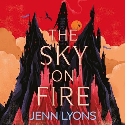 The Sky on Fire - Jenn Lyons, Audio, 9781035048618