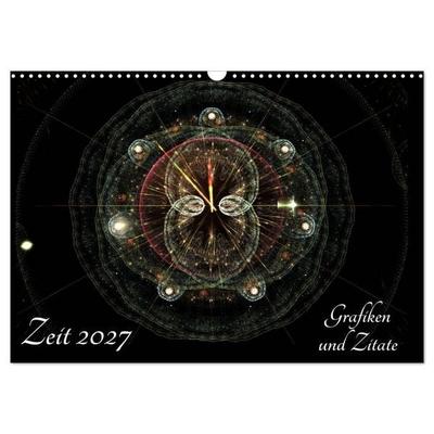 Zeit 2027 - Grafiken und Zitate (Wandkalender 2027 DIN A3 quer), CALVENDO Monatskalender