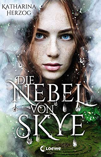 Katharina Herzog - Die Nebel von Skye: Romantasy in den schottischen Highlands - Preis vom 09.10.2026 07:28:09 h