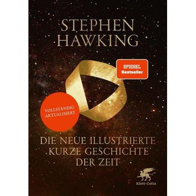 Die neue illustrierte kurze Geschichte der Zeit, Gebundene Ausgabe von Stephen W. Hawking, Klett Cotta, 978-3-608-98754-6