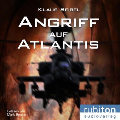Angriff auf Atlantis - Klaus Seibel, Audio, 9783987151248
