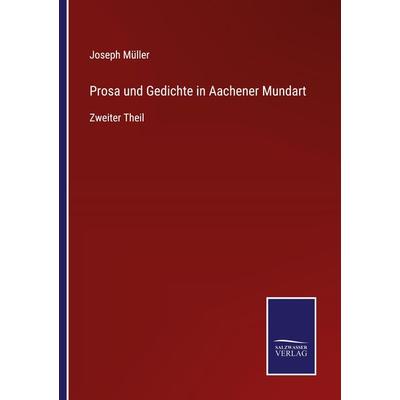 Prosa und Gedichte in Aachener Mundart, Taschenbuch von Joseph Müller, Outlook, 978-3-375-05206-5