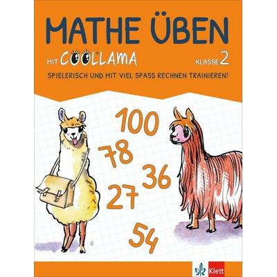 Mathe üben mit Coollama 2. Spielerisch und mit viel Spass Rechnen trainieren!, Geheftet von , Klett Schulbuchverlag, 978-3-12-162266-5
