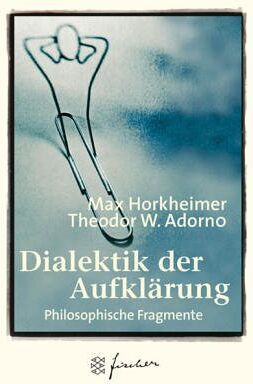 Max Horkheimer - Dialektik der Aufklärung. Philosophische Fragmente. Jubiläums-Edition. - Preis vom 19.10.2026 19:33:35 h