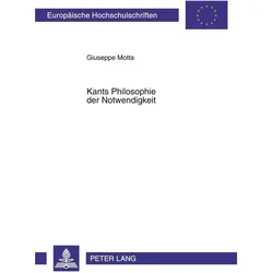 Kants Philosophie der Notwendigkeit, Fachbücher von Giuseppe Motta