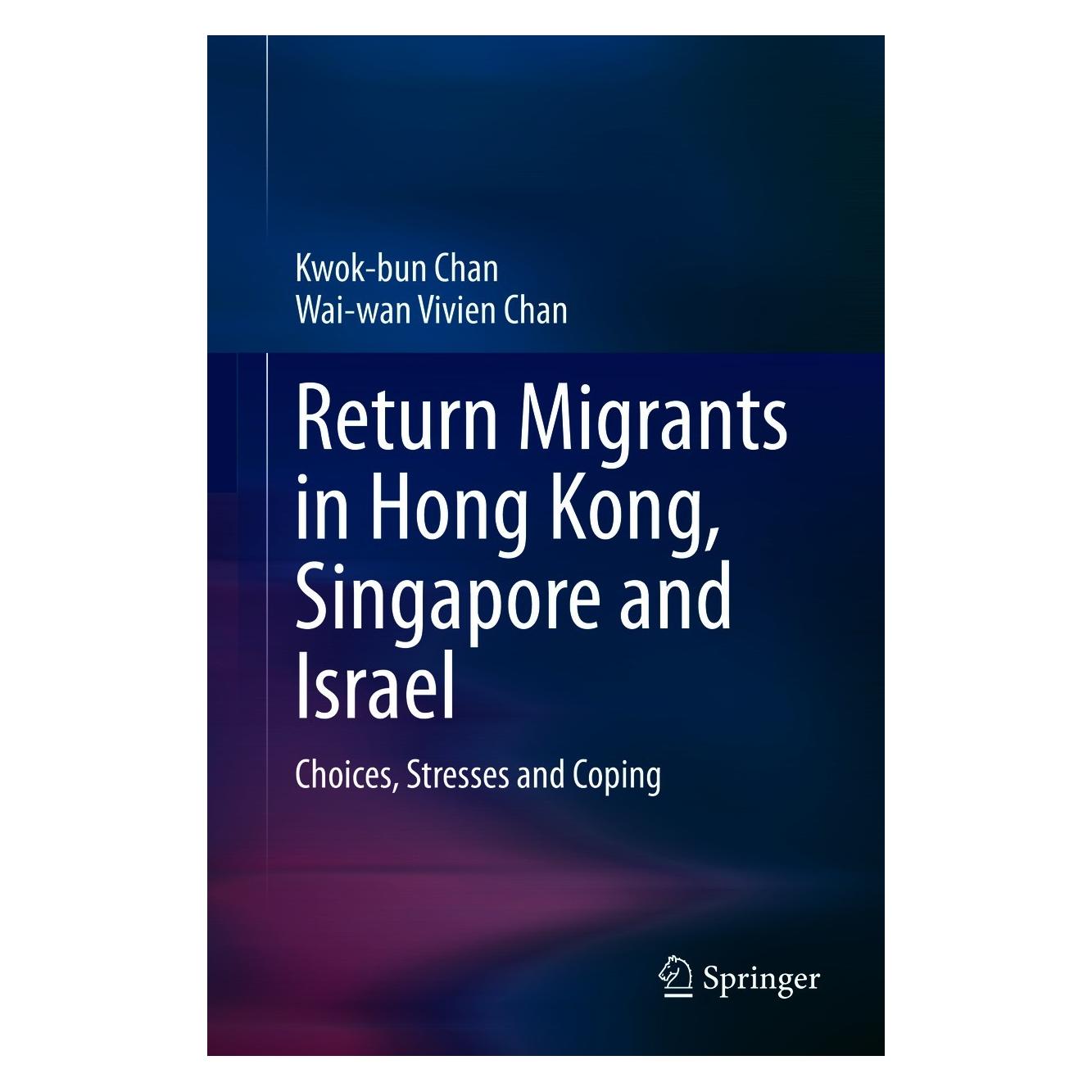 Springer Return Migrants in Hong Kong, Singapore and Israel (Englisch, Hardcover, Kwok-bun Chan, Wai-wan Vivien Chan) (9783030409623)